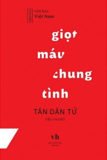 [Việt Nam] Giọt Máu Chung Tình